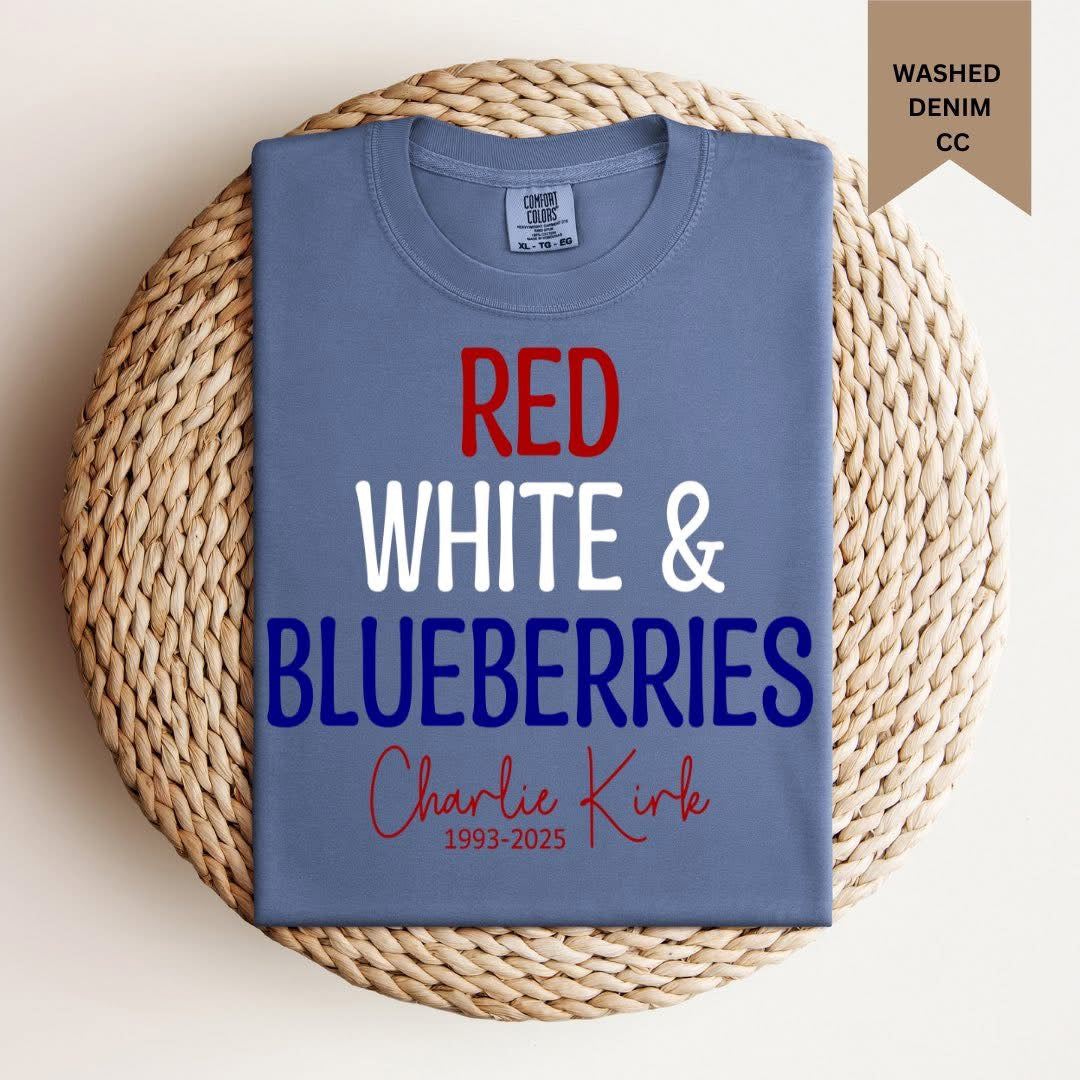 RED WHITE & BLUEBERRIES CHARLIE KIRK